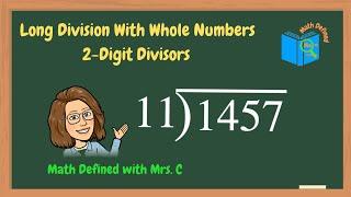 Long Division with Whole Number 2 Digit Divisors|Math Defined with Mrs  C