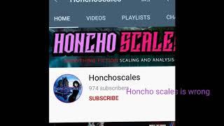 why honcho scales is wrong?!