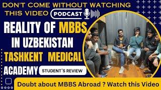 Interacting With Students of Tashkent Medical Academy About Reality of MBBS in Uzbekistan