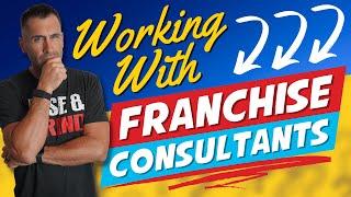 Working With A Franchise Consultant