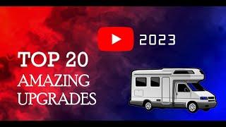 TOP 20 Motorhome Upgrades 2023 !!!