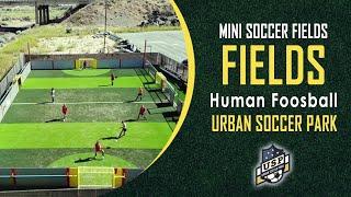 Mini Soccer Fields Human Foosball - Urban Soccer Park