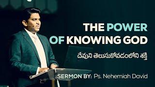 The Power of Knowing GOD || Full Sermon || 15 September | | Ps @NehemiahDavid