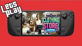 Clothing Store Simulator - Day 1 - 5   Steam Deck (Gameplay WILL IT RUN?)