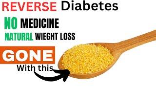 Reverse Diabetes without Medicine | As Little as 3 months | All NATURAL