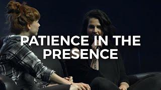 Patience In The Presence - Steffany Gretzinger and Amanda Cook | WorshipU 2018