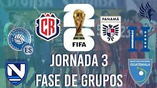 ASÍ QUEDARON LOS GRUPOS DE LA ELIMINATORIA DE LA CONCACAF RUMBO AL MUNDIAL UNITED 2026 l Jornada 3