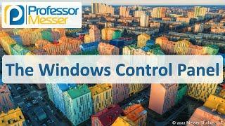 The Windows Control Panel - CompTIA A+ 220-1102 - 1.4