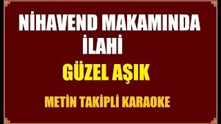 Nihavend Makamında İlahi -Karaoke