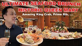 Southern California's Best Seafood Sunday Brunch Buffet onboard the Queen Mary | King Crab Feast!