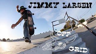 Jimmy Larsen - Off Grid Part