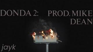 KANYE WEST - DONDA 2: PROD. MIKE DEAN | FULL ALBUM (NEW LEAKS)