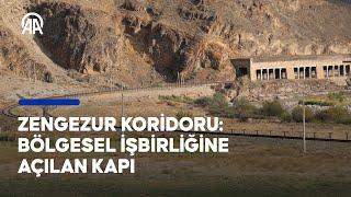 Zengezur Koridoru: Bölgesel işbirliğine açılan kapı