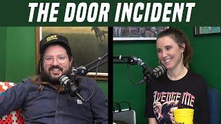 The Door Incident | We're Having a Good Time | Dusty Slay Comedy