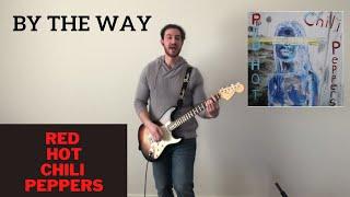 By The Way - Red Hot Chili Peppers (Guitar Cover)