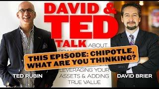 Chipotle, What the hell are you thinking? Episode 1 with Ted Rubin and David Brier