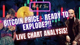 BITCOIN PRICE-READY TO EXPLODE?!!-LIVE CHART ANALYSIS