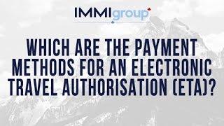 Which are the payment methods for an Electronic Travel Authorisation (eTA)?