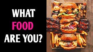 WHAT FOOD ARE YOU? Personality Test Quiz - 1 Million Tests