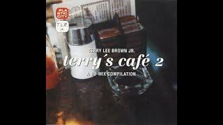 Terry Lee Brown Jr. – Terry's Café 2. (DJ mix)