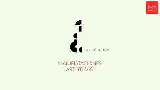 Manifestaciones Artísticas: The Red Dot Theory