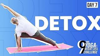 DAY 7 | Detox | Yoga for Weight Loss Challenge