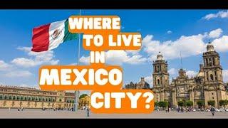 Should YOU Live In Mexico City? BEST Neighborhoods That Will Make You Love This City