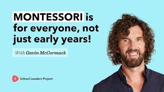 What is a Montessori school? | Gavin McCormack