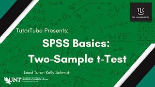 TutorTube  SPSS Basics:  2-Sample T-Test