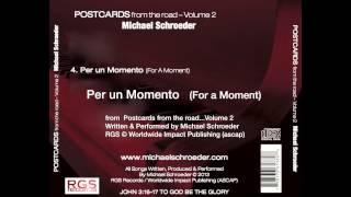 Michael Schroeder - Per un Momento  (For a moment)