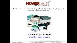 Laboratory Centrifuges Machines Manufacturers & Exporters, HOVERLABS India