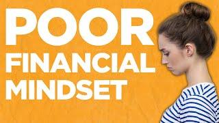 Signs of a Poor Financial Mindset: Recognizing the Roadblocks to Wealth