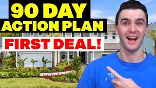 Your 90 Day Action Plan for Your First Wholesaling Deal in 2025