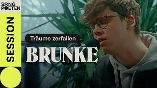 BRUNKE - Träume zerfallen (Songpoeten Session)