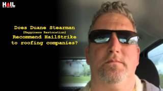 HailStrike Review from Indiana Roofer Duane Stearman