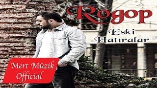 Rogop - Eski Hatıralar