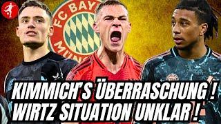 FC BAYERN - MEGA ÜBERRASCHUNG von KIMMICH | Wirtz Transfer weiterhin offen | Buli News