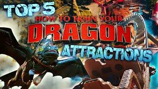 TOP 5 How To train Your Dragon ATTRACTIONS Around The World