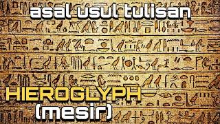 Hieroglyph Mesir (Aksara Hiroglif) | Asal Usul Tulisan Kuno