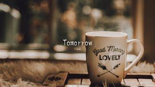 著作権フリーBGM『Tomorrow』【自然 / ホッと一息 / cafe music / 落ち着いた / ローファイ / 作業用 / 配信用 / vlog music】