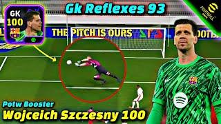 He is Good?? Review 100 Rated Wojceich Szczesny Potw Booster | Reflexes 93| eFootball 2025 Mobile