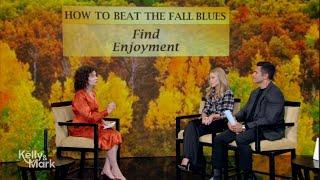 Fall into the Season Week: How to Beat the Fall Blues with Dr. Gail Saltz