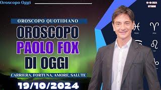 Paolo Fox Oroscopo di Oggi 19 Ottobre 2024: Le Stelle per il Tuo Segno