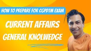 CGPDTM Patent Examiner GK Preparation Strategy & Tips | How to Prepare | CGPDTM Current Affairs |