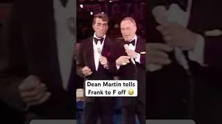 MUST SEE! Dean Martin tells Frank to F off  #deanmartin #franksinatra #funny #shorts