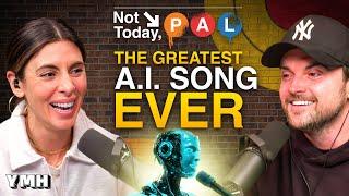 GREATEST A.I. Song Ever | Not Today, Pal