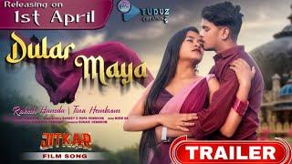 Dular Maya | JITKAR Film Song | TRAILER | Rakesh Hansda & Tina Hembrom | New Santali Video