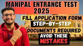 MET 2025 Application Form Step-By-Step| Documents Required| Avoid Mistakes  | Manipal University