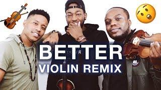 Khalid - Better (Seth G., Eric Stanley and Daniel D. Violin Remix)