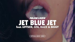 Major Lazer - Jet Blue Jet (feat. Leftside, GTA, Razz & Biggy) [Official Music Video]